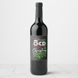 Étiquette Pour Bouteilles De Vin J'Ai Ocd Obsessionnel Noël Désordre Noël Noël Noël