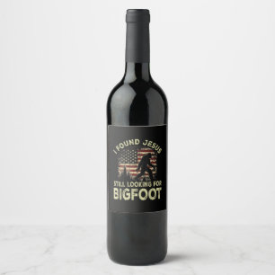 Étiquette Pour Bouteilles De Vin J'ai trouvé Jésus qui regarde toujours Bigfoot drô