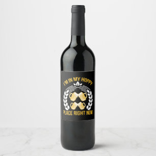 Étiquette Pour Bouteilles De Vin Je suis dans mon endroit préféré maintenant