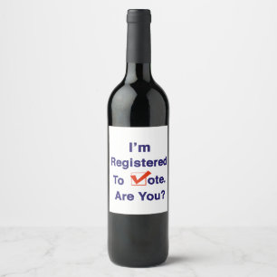 Étiquette Pour Bouteilles De Vin Je suis inscrit au vote 2024