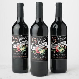 Étiquette Pour Bouteilles De Vin Joyeux 25e anniversaire Typographie & Fleurs