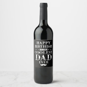 Étiquette Pour Bouteilles De Vin Joyeux anniversaire à papa le plus frais jamais le