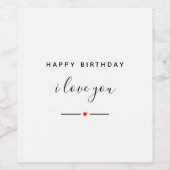 Étiquette Pour Bouteilles De Vin Joyeux anniversaire Je t'aime (Étiquettes simples)