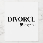 Étiquette Pour Bouteilles De Vin Le divorce arrive (Étiquettes simples)