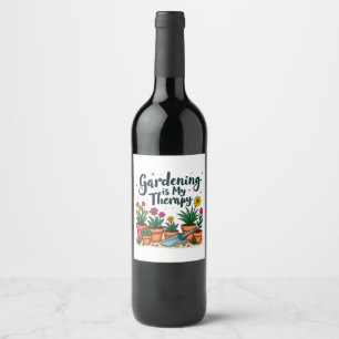 Étiquette Pour Bouteilles De Vin Le jardinage est mon jardinier thérapeutique Plant
