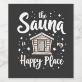 Étiquette Pour Bouteilles De Vin Le sauna est mon endroit heureux (Étiquettes simples)