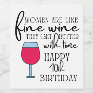 Étiquette Pour Bouteilles De Vin Les femmes sont comme le vin 40e anniversaire Étiq