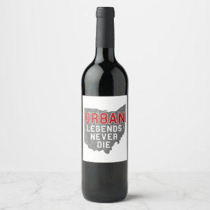 Étiquette Pour Bouteilles De Vin Les légendes urbaines ne meurent jamais Etat de l'