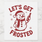 Étiquette Pour Bouteilles De Vin Let's Get Frosted Snowman Beer Snarky Christmas (Étiquettes simples)