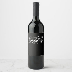 Étiquette Pour Bouteilles De Vin Manger Boire Et Être Effrayant Esthétique Graphiqu