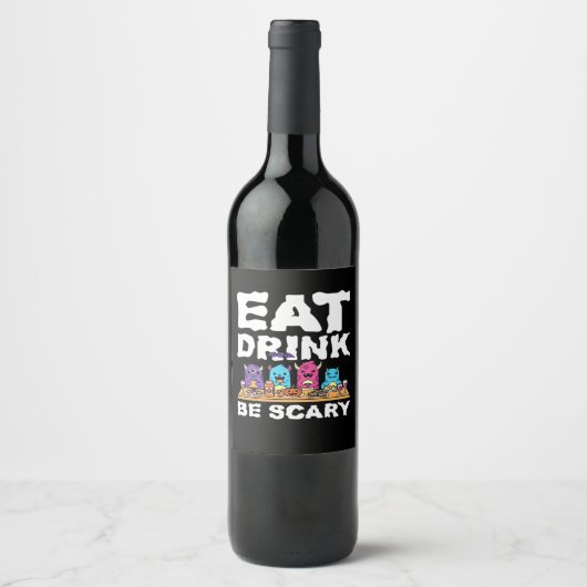 Étiquette Pour Bouteilles De Vin Manger Boire Être Effrayant Créatif Halloween (Devant)