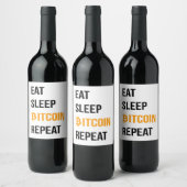 Étiquette Pour Bouteilles De Vin Manger Dormir Bitcoin Répéter  (Bouteilles)