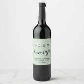 Étiquette Pour Bouteilles De Vin Mariage Faveur Sip Sip Hooray Sage Green (Devant)