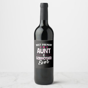 Étiquette Pour Bouteilles De Vin Meilleure tante Freakin Et Meilleure Godmère Jama