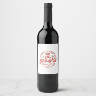 Étiquette Pour Bouteilles De Vin Membre fier du Naughty Pickleball Club