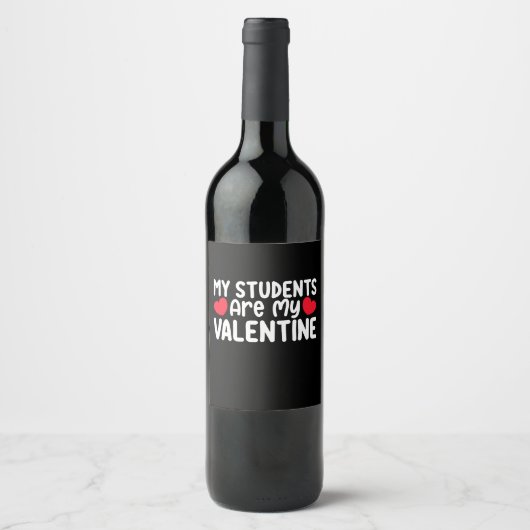 Étiquette Pour Bouteilles De Vin Mes Étudiants Sont Mon Amour Enseignant Saint Vale (Devant)