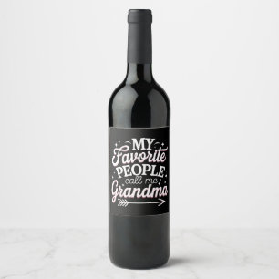 Étiquette Pour Bouteilles De Vin Mes personnes préférées m'appellent grand-mère pou
