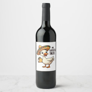 Étiquette Pour Bouteilles De Vin Mi Goose ta tacos Drôle Mexicain Taco Amateurs