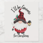 Étiquette Pour Bouteilles De Vin Mignonne Je serai Gnome pour Noël (Étiquettes simples)