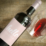 Étiquette Pour Bouteilles De Vin Moderne Minimal Pastel Rose Bonjour Et Vous Nom<br><div class="desc">Moderne Minimal Pastel Rose Bonjour Et Vous Nom</div>