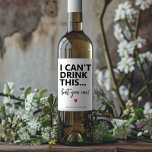 Étiquette Pour Bouteilles De Vin Moderne Simple Funny Faire-part de grossesse<br><div class="desc">Moderne Simple Funny Grossesse Faire-part de vin Je ne peux pas boire ceci,  mais vous pouvez</div>