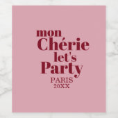 Étiquette Pour Bouteilles De Vin Mon Chérie Let’s Party Paris 20XX Custom (Étiquettes simples)