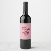 Étiquette Pour Bouteilles De Vin Mon Chérie Let’s Party Paris 20XX Custom (Devant)