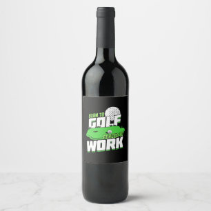 Étiquette Pour Bouteilles De Vin Né Au Golf Forcé À Travailler