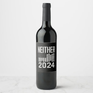 Étiquette Pour Bouteilles De Vin Ni l'élection politique drôle de 2024 ni l'une ni