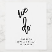 Étiquette Pour Bouteilles De Vin Nous faisons | Mariage de script noir et blanc (Étiquettes simples)