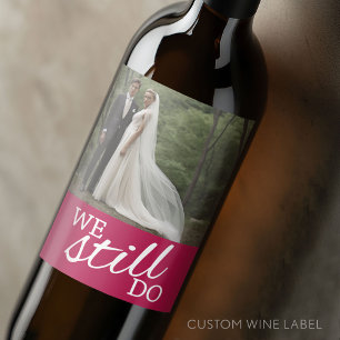 Étiquette Pour Bouteilles De Vin Nous le faisons toujours - Anniversaire Mariage av