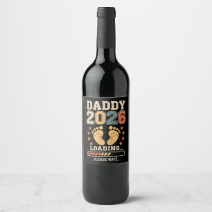 Étiquette Pour Bouteilles De Vin Papa 2026 Chargement Annonce de Bébé Papa Futur