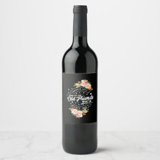 Étiquette Pour Bouteilles De Vin Parler encore pour les amis anciens