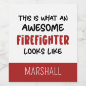 Étiquette Pour Bouteilles De Vin Personnalisé Awesome Firefighter Funny Firefighter (Étiquettes simples)