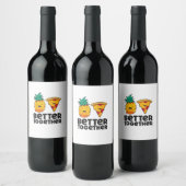 Étiquette Pour Bouteilles De Vin Pineapple Pizza Mieux Ensemble Graphisme Moderne (Bouteilles)
