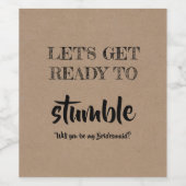 Étiquette Pour Bouteilles De Vin Préparez-vous à trébucher - Proposition Drôle De B (Étiquettes simples)