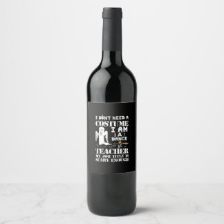 Étiquette Pour Bouteilles De Vin Professeur de danse Costume d'Halloween Drôle cade