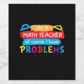 Étiquette Pour Bouteilles De Vin Professeur De Maths Je Suis Enseignant En Maths (Étiquettes simples)