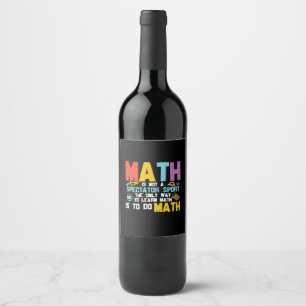 Étiquette Pour Bouteilles De Vin Professeur de maths Les maths ne sont pas un sport