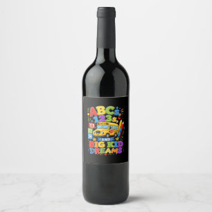 Étiquette Pour Bouteilles De Vin Retour à l'école Premier jour Rêves de grand enfan