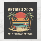 Étiquette Pour Bouteilles De Vin Retraite 2025 Plus mon problème (Étiquettes simples)