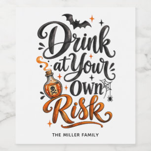 Étiquette Pour Bouteilles De Vin Soirée d'Halloween effrayante « Buvez à vos risque