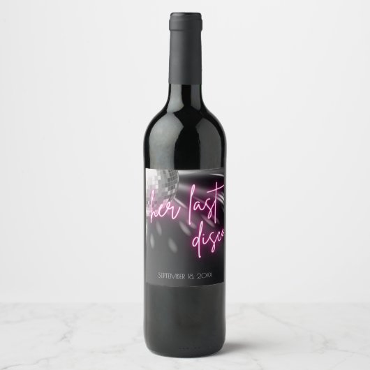 Étiquette Pour Bouteilles De Vin Son Dernier Bachelorette Disco (Devant)