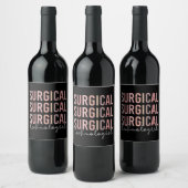 Étiquette Pour Bouteilles De Vin Technologue chirurgical Technique chirurgicale Tec (Bouteilles)