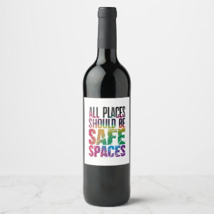 Étiquette Pour Bouteilles De Vin Tous les lieux devraient être des espaces sûrs Moi