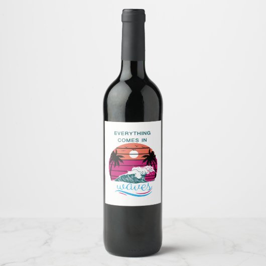 Étiquette Pour Bouteilles De Vin Tout arrive par vagues (Devant)