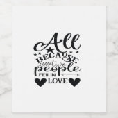 Étiquette Pour Bouteilles De Vin Tout Ça Parce Que Deux Personnes Sont Tombées Amou (Étiquettes simples)