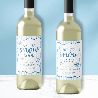 Étiquette Pour Bouteilles De Vin Up To Snow Good Winter Snowflake Bachelorette 