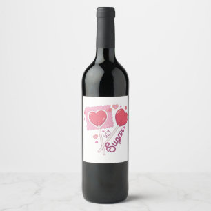 Étiquette Pour Bouteilles De Vin Valentine Hey Sugar