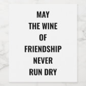 Étiquette Pour Bouteilles De Vin Vin d'amitié jamais sec (Étiquettes simples)